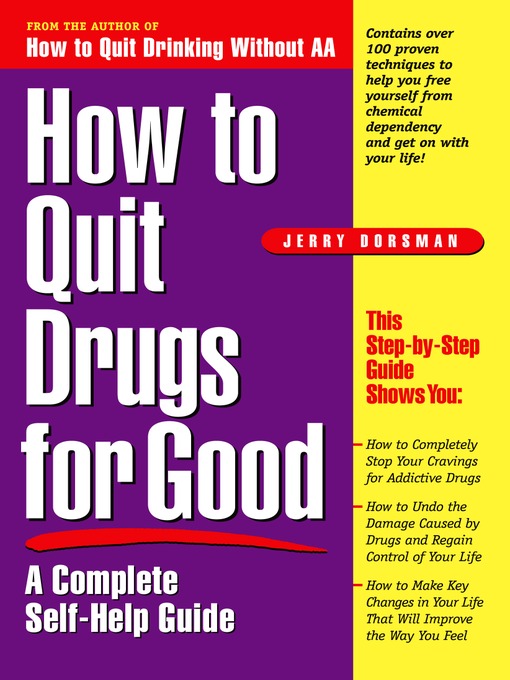 Title details for How to Quit Drugs for Good by Jerry Dorsman - Available